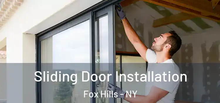  Sliding Door Installation Fox Hills - NY