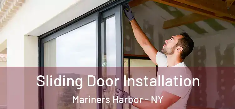  Sliding Door Installation Mariners Harbor - NY