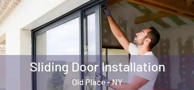  Sliding Door Installation Old Place - NY