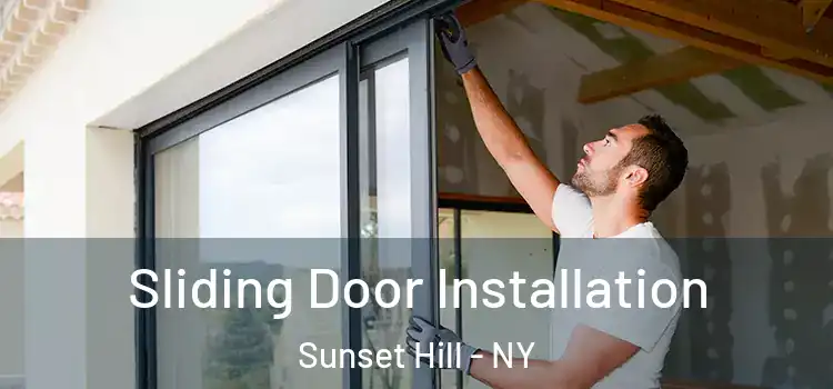 Sliding Door Installation Sunset Hill - NY