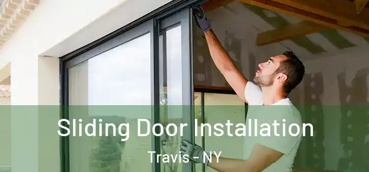  Sliding Door Installation Travis - NY
