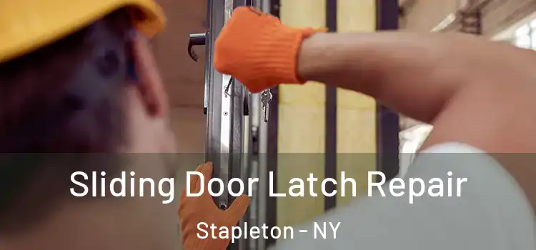  Sliding Door Latch Repair Stapleton - NY