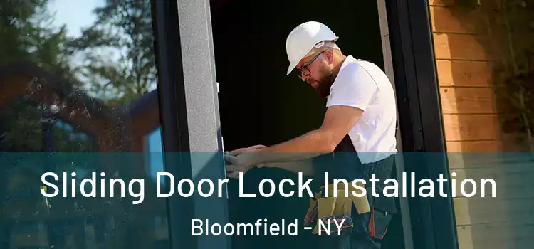  Sliding Door Lock Installation Bloomfield - NY