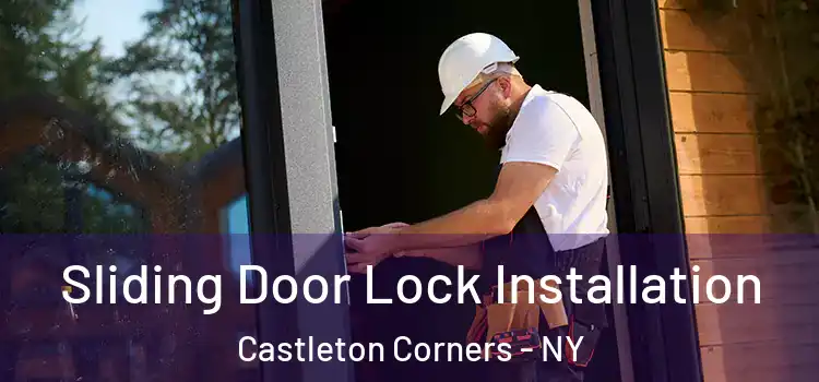Sliding Door Lock Installation Castleton Corners - NY