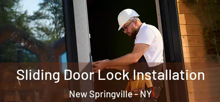 Sliding Door Lock Installation New Springville - NY