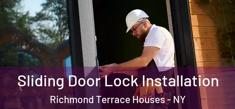  Sliding Door Lock Installation Richmond Terrace Houses - NY