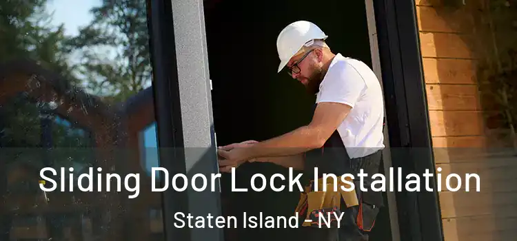 Sliding Door Lock Installation Staten Island - NY