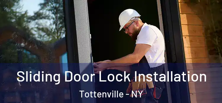  Sliding Door Lock Installation Tottenville - NY
