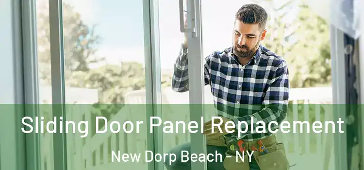  Sliding Door Panel Replacement New Dorp Beach - NY