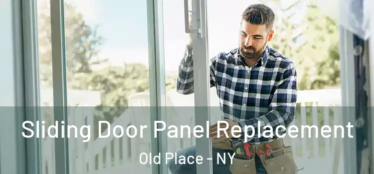  Sliding Door Panel Replacement Old Place - NY