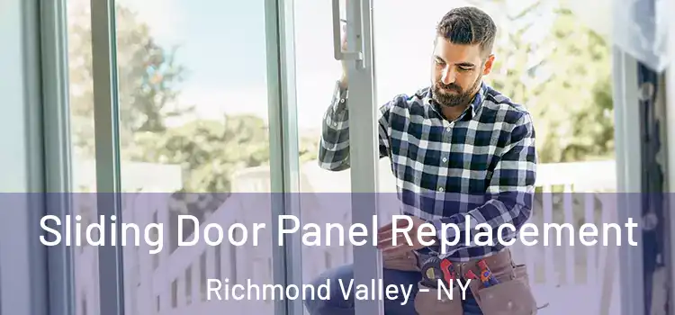  Sliding Door Panel Replacement Richmond Valley - NY