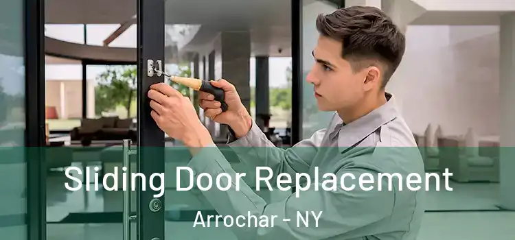  Sliding Door Replacement Arrochar - NY