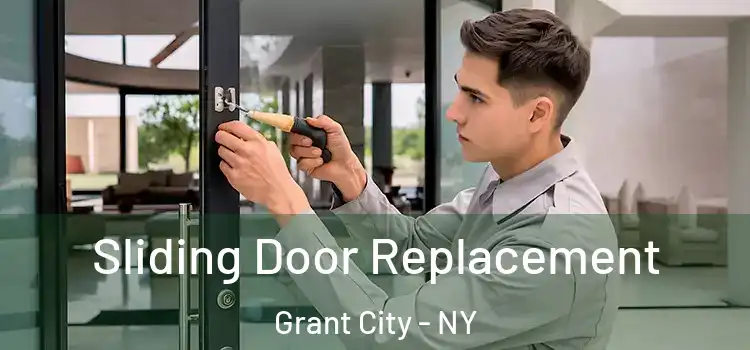  Sliding Door Replacement Grant City - NY