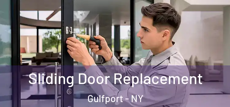  Sliding Door Replacement Gulfport - NY