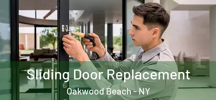 Sliding Door Replacement Oakwood Beach - NY