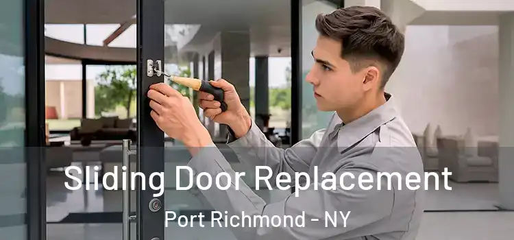 Sliding Door Replacement Port Richmond - NY