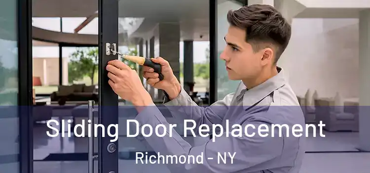  Sliding Door Replacement Richmond - NY