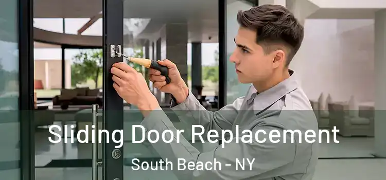  Sliding Door Replacement South Beach - NY