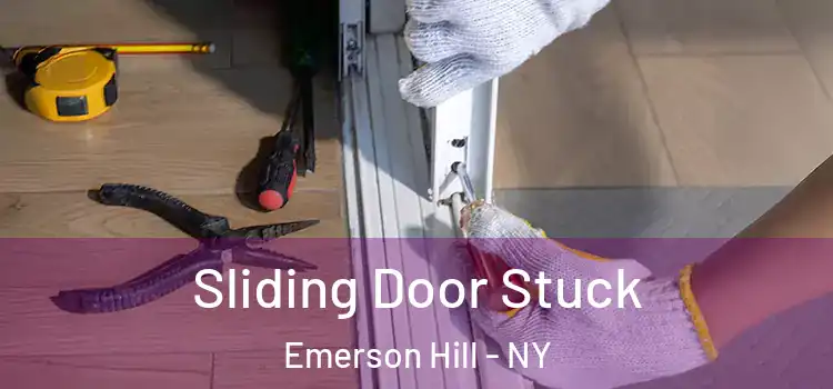  Sliding Door Stuck Emerson Hill - NY
