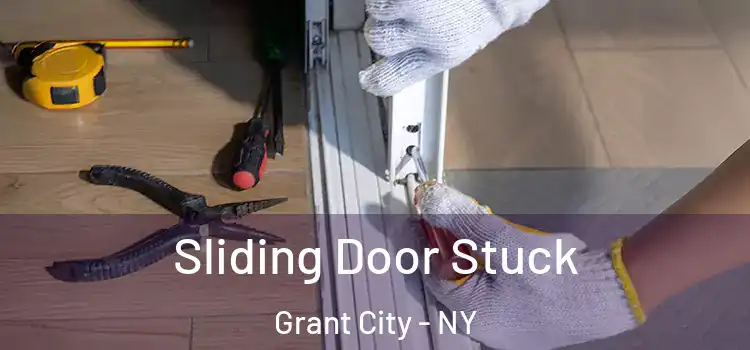  Sliding Door Stuck Grant City - NY