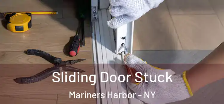  Sliding Door Stuck Mariners Harbor - NY
