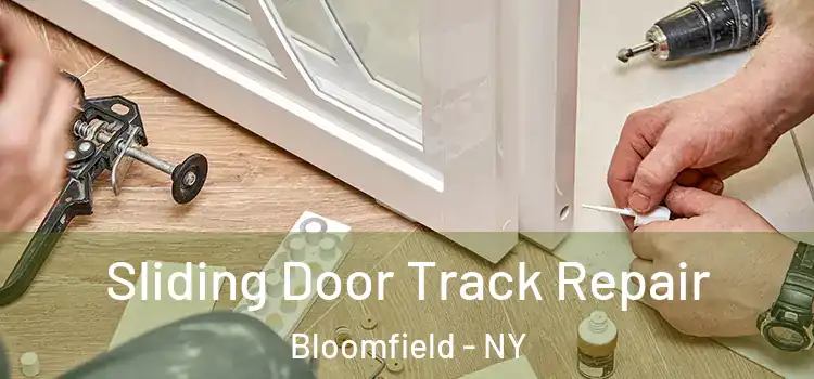  Sliding Door Track Repair Bloomfield - NY