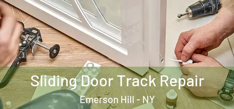  Sliding Door Track Repair Emerson Hill - NY