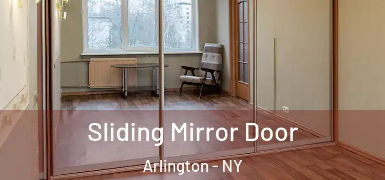 Sliding Mirror Door Arlington - NY