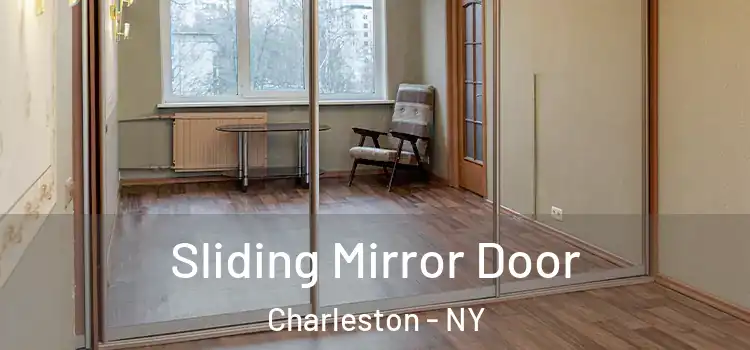  Sliding Mirror Door Charleston - NY