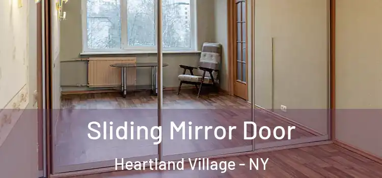  Sliding Mirror Door Heartland Village - NY