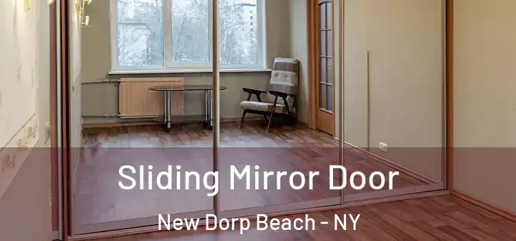  Sliding Mirror Door New Dorp Beach - NY