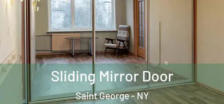  Sliding Mirror Door Saint George - NY
