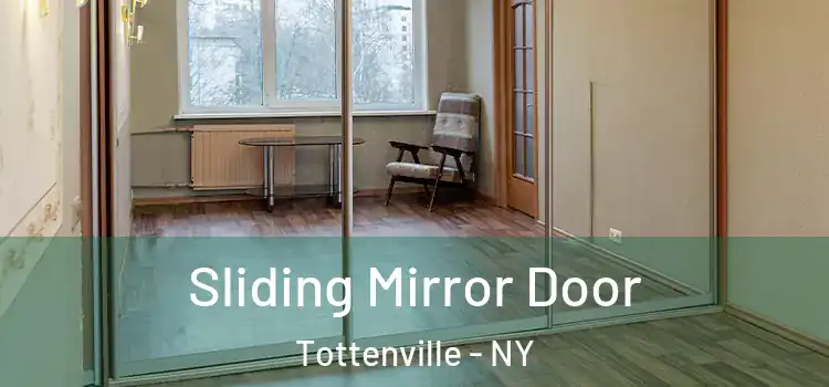 Sliding Mirror Door Tottenville - NY