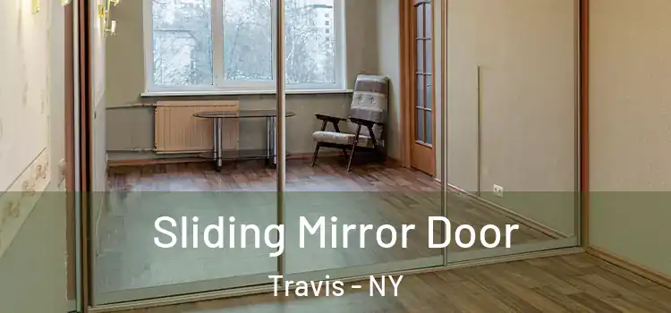  Sliding Mirror Door Travis - NY