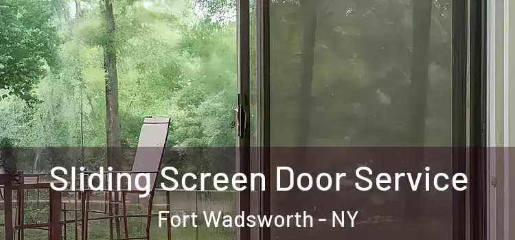 Sliding Screen Door Service Fort Wadsworth - NY
