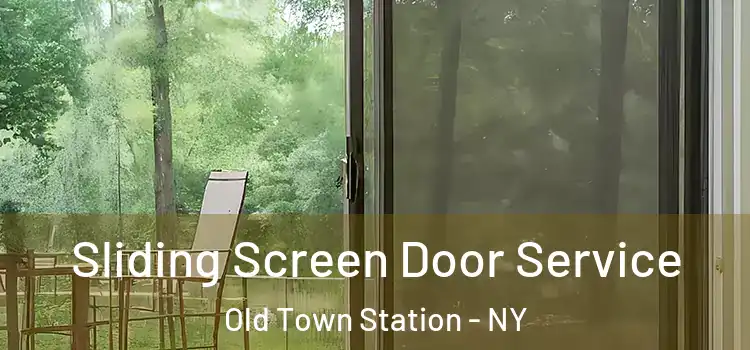 Sliding Screen Door Service Old Town Station - NY