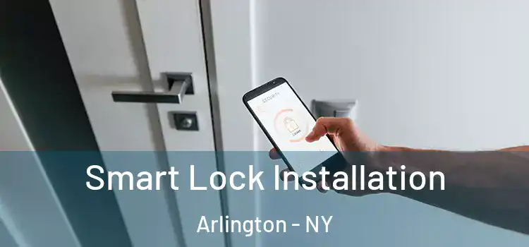  Smart Lock Installation Arlington - NY