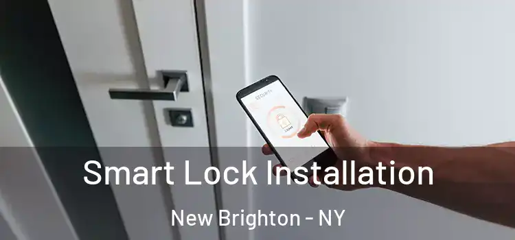  Smart Lock Installation New Brighton - NY