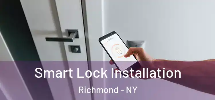  Smart Lock Installation Richmond - NY