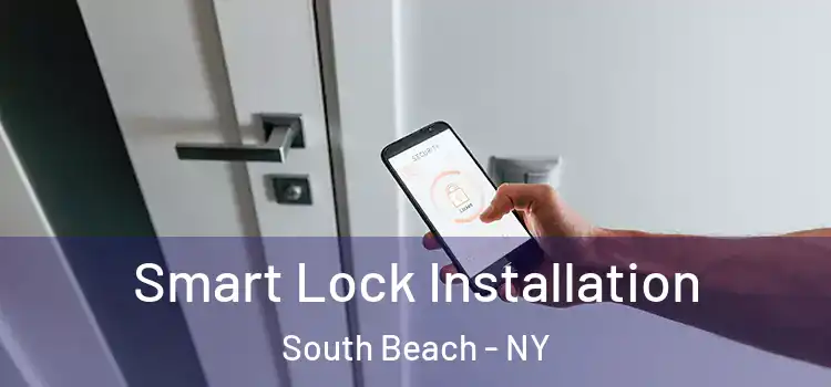  Smart Lock Installation South Beach - NY
