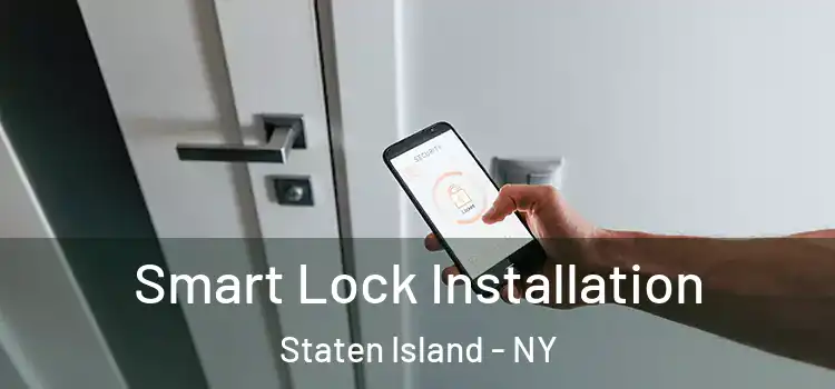  Smart Lock Installation Staten Island - NY