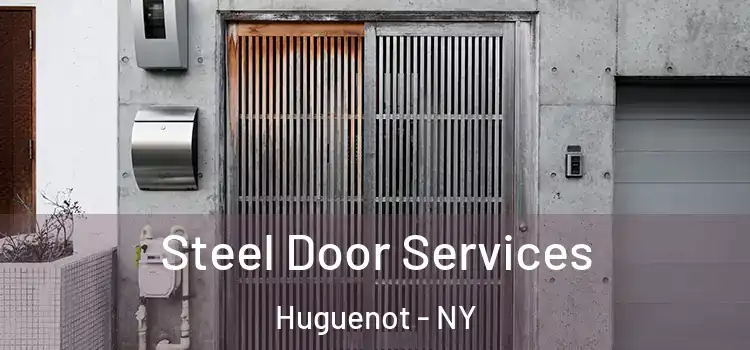  Steel Door Services Huguenot - NY