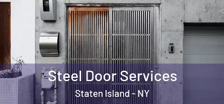 Steel Door Services Staten Island - NY