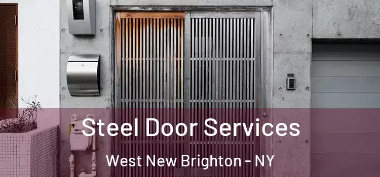 Steel Door Services West New Brighton - NY