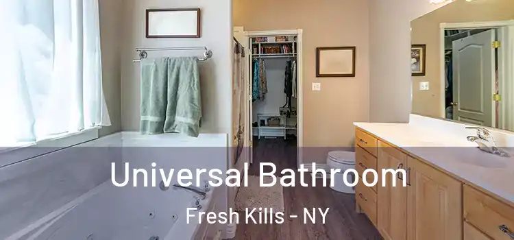  Universal Bathroom Fresh Kills - NY