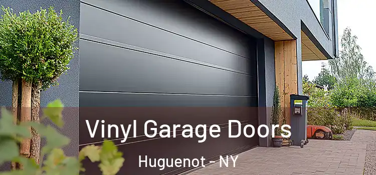  Vinyl Garage Doors Huguenot - NY