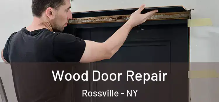  Wood Door Repair Rossville - NY