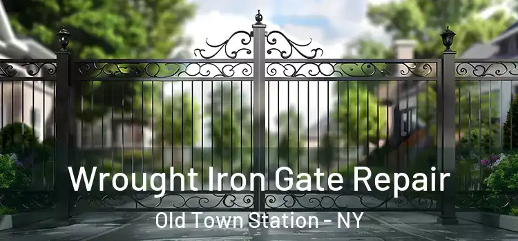  Wrought Iron Gate Repair Old Town Station - NY